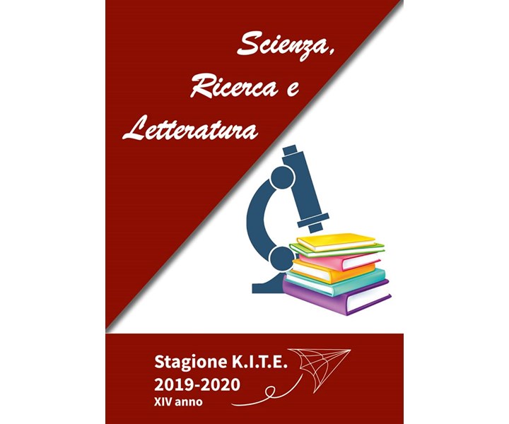 STAGIONE K.I.T.E. 2019-2020 -  SCIENZA, RICERCA E LETTERATURA
