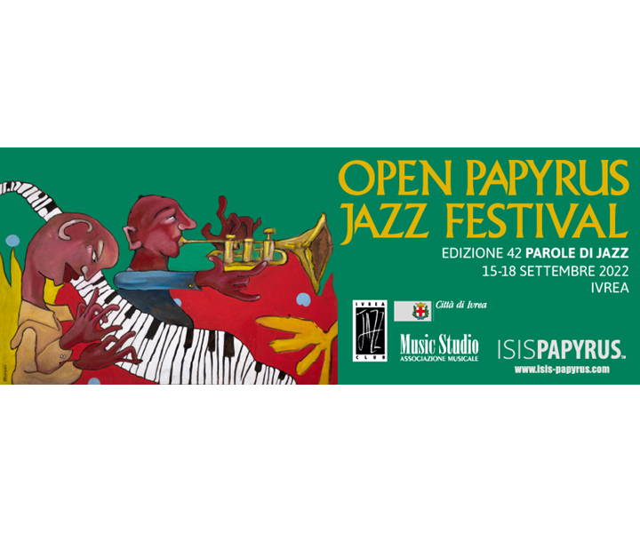 42° OPEN PAPYRUS JAZZ FESTIVAL D'IVREA 